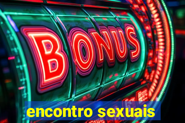 encontro sexuais